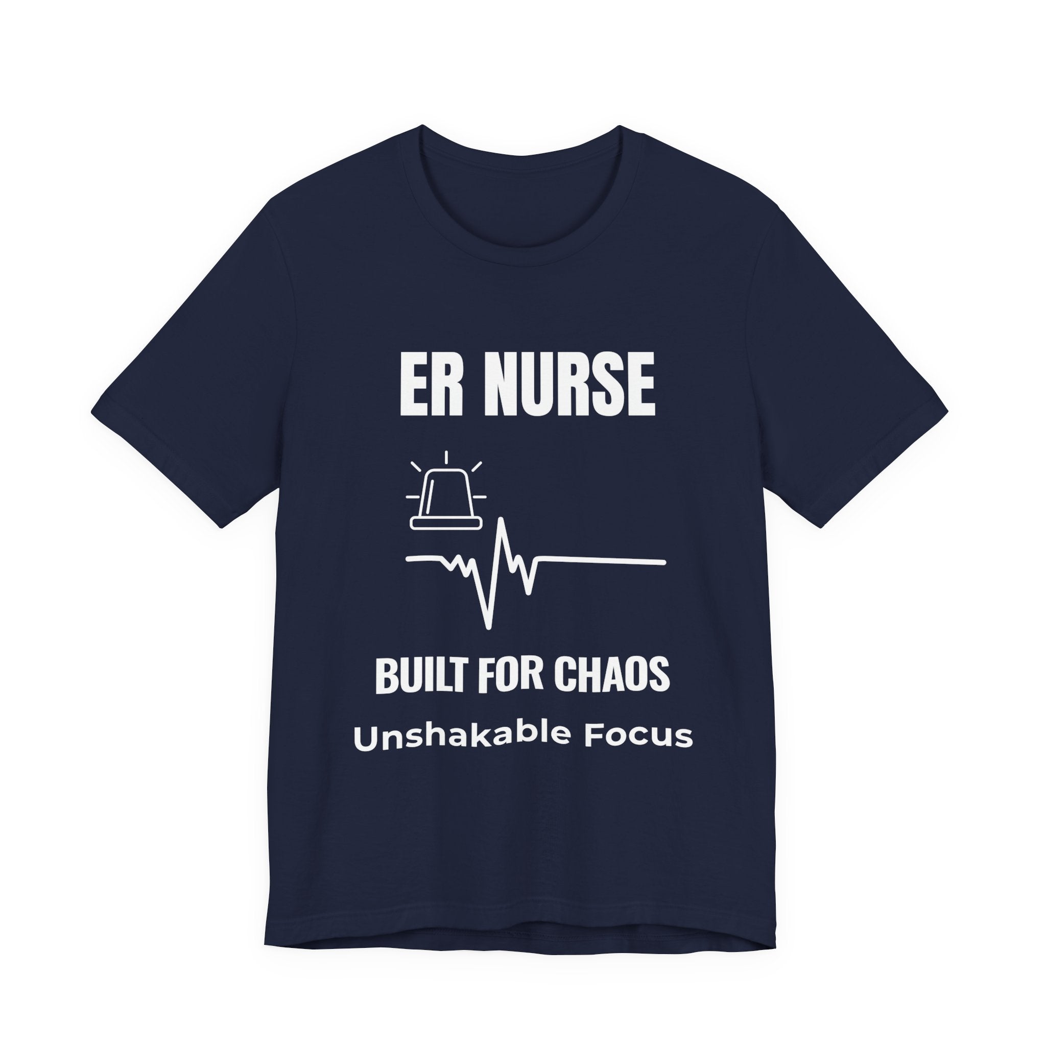 ER Nurse Built For Chaos Shirt – Unshakable Focus Emergency Room Nurse T-Shirt