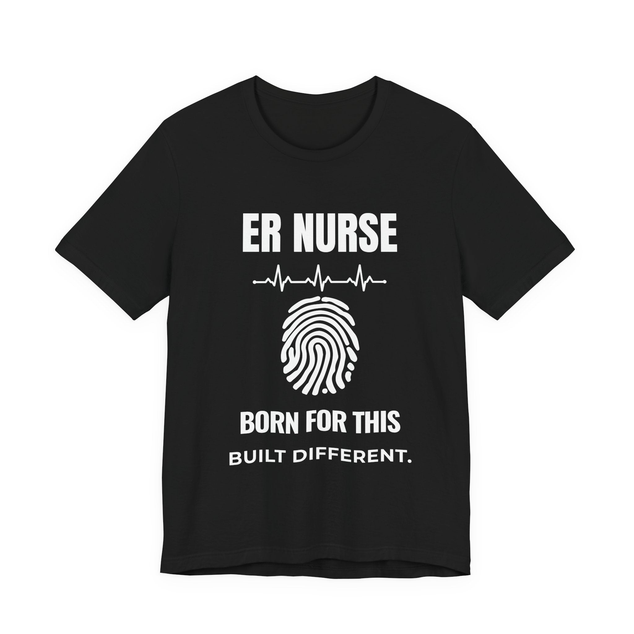 ER Nurse – Born For This | Built Different T-Shirt