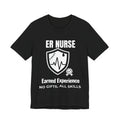 ER Nurse Earned Experience Shirt – No Gifts All Skills Emergency Room Nurse T-Shirt