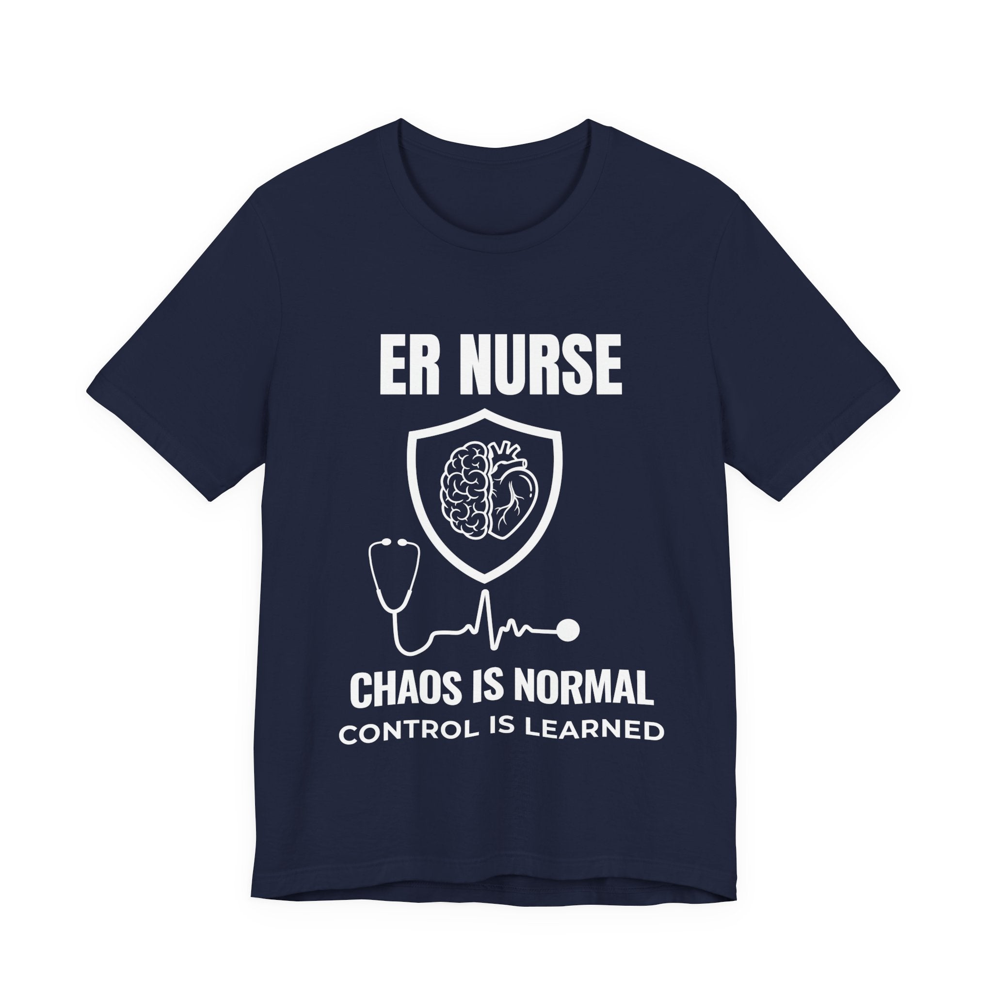 ER Nurse Chaos Is Normal Shirt – Control Is Learned Emergency Room Nurse T-Shirt