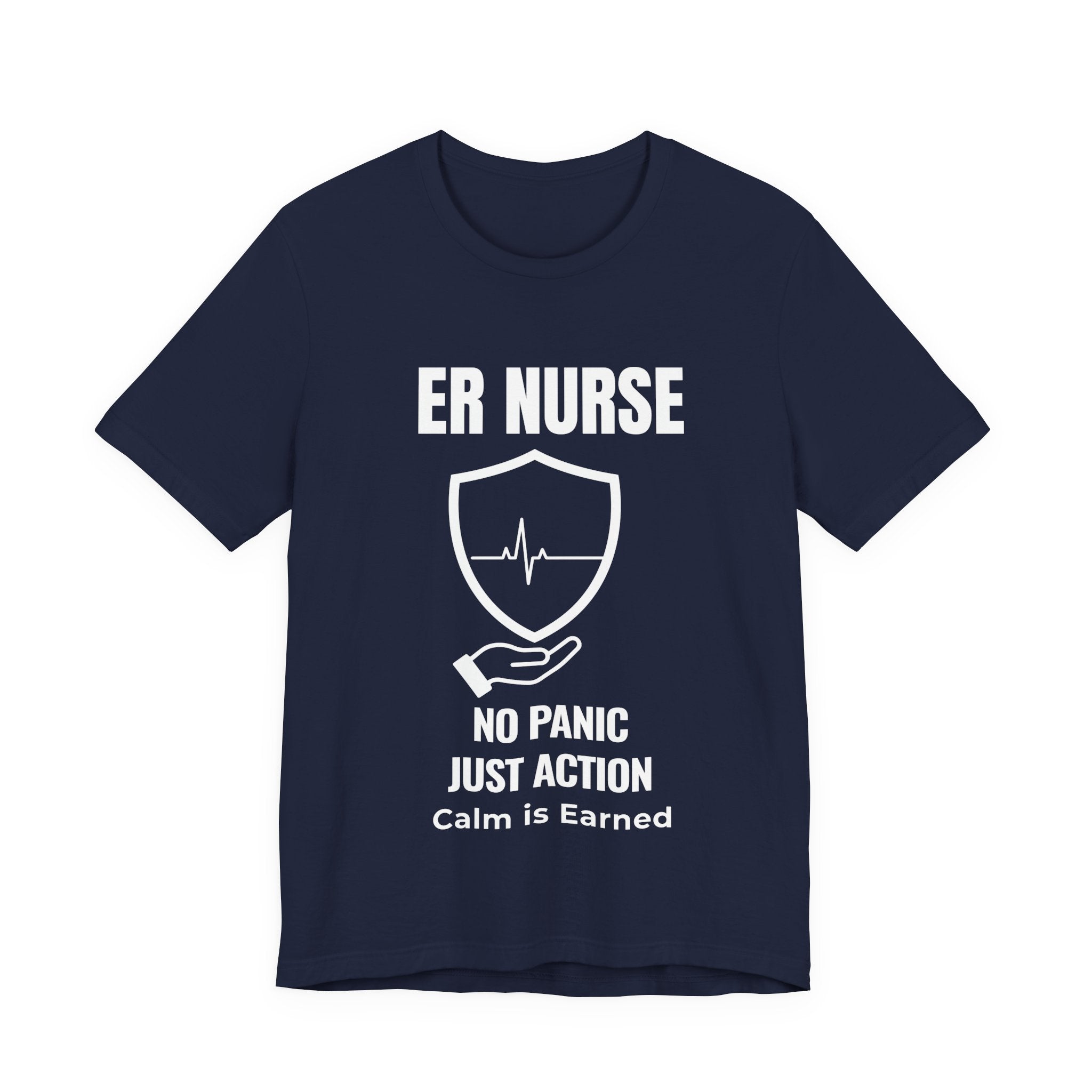 ER Nurse No Panic Just Action Shirt – Calm Is Earned Emergency Room Nurse T-Shirt