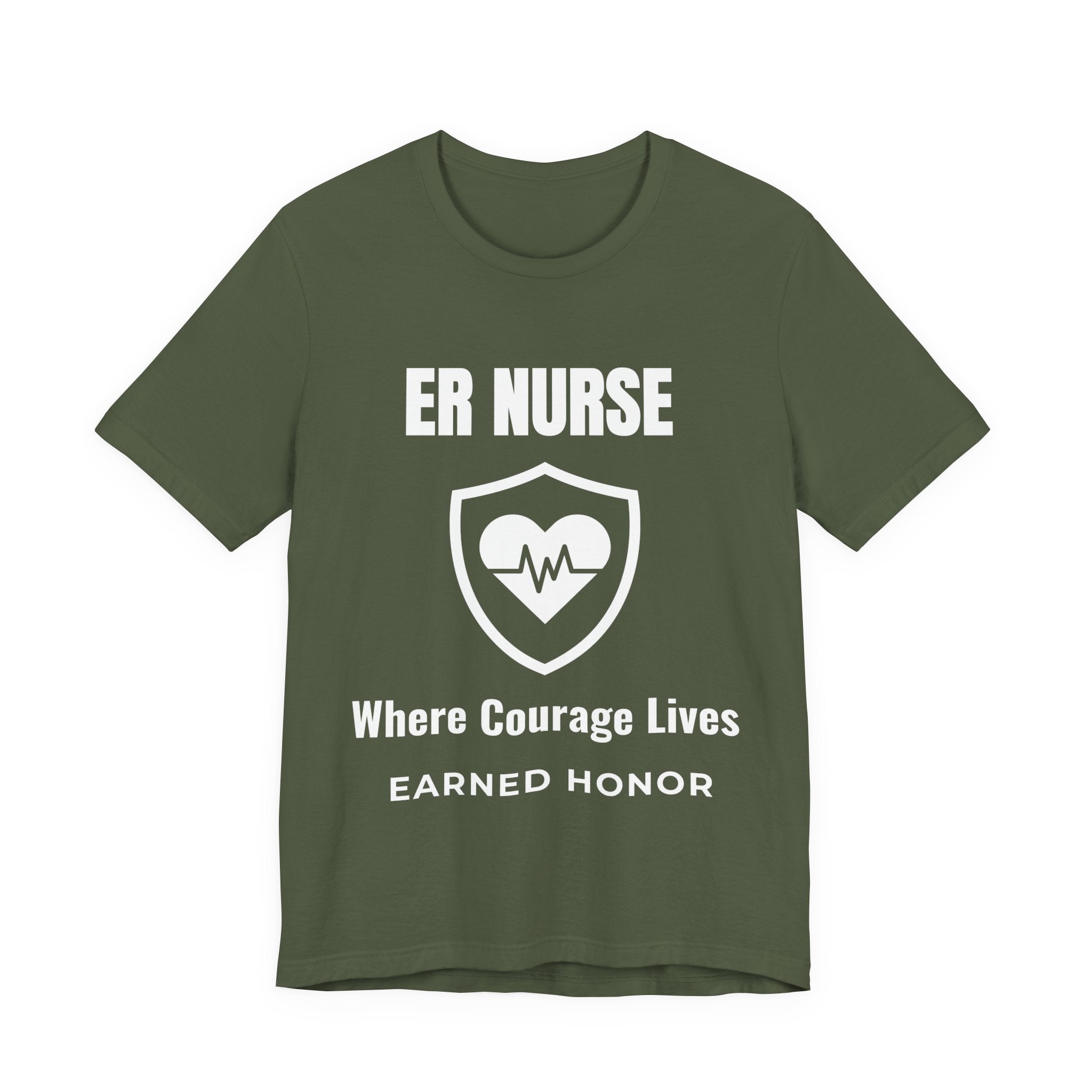 ER Nurse Where Courage Lives Shirt – Earned Honor Emergency Room Nurse T-Shirt