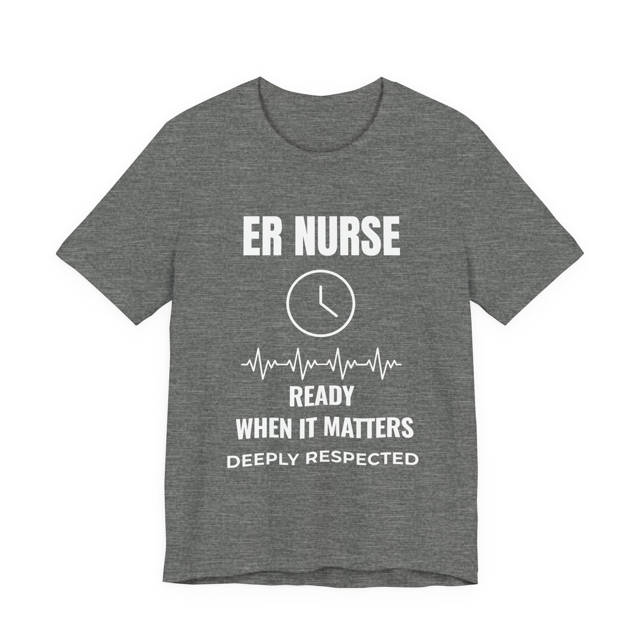 ER Nurse Ready When It Matters Shirt – Respected Daily Emergency Room Nurse T-Shirt