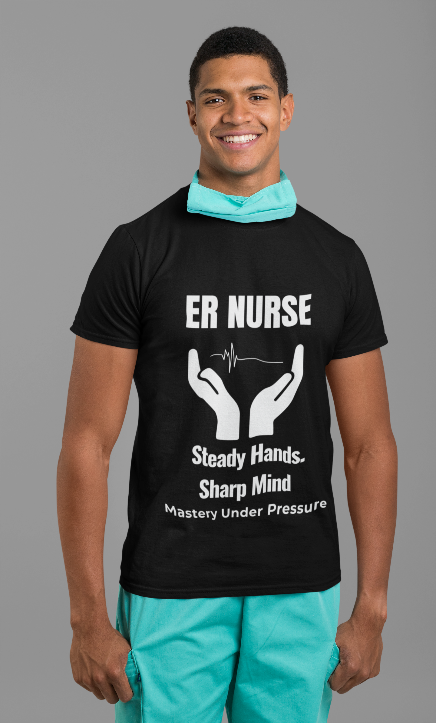 ER Nurse Steady Hands Sharp Mind Shirt – Mastery Under Pressure Emergency Room Nurse T-Shirt
