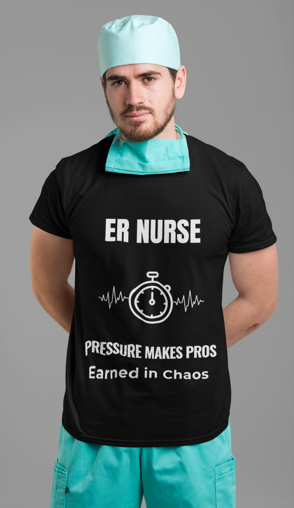 ER Nurse Pressure Makes Pros Shirt – Earned In Chaos Emergency Room Nurse T-Shirt